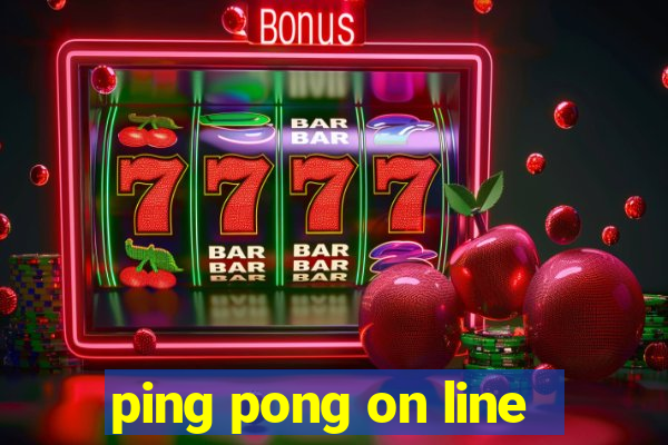 ping pong on line